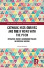 Image for Catholic Missionaries and Their Work with the Poor