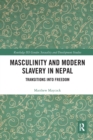 Image for Masculinity and Modern Slavery in Nepal