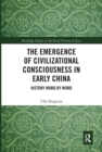 Image for The Emergence of Civilizational Consciousness in Early China