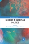 Image for Secrecy in European Politics