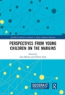 Image for Perspectives from young children on the margins