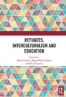 Image for Refugees, Interculturalism and Education