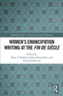 Image for Women&#39;s emancipation writing at the fin de siáecle