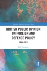 Image for British public opinion on foreign and defence policy  : 1945-2017