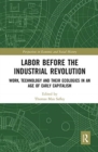 Image for Labor Before the Industrial Revolution