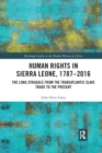 Image for Human Rights in Sierra Leone, 1787-2016