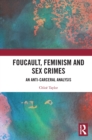 Image for Foucault, Feminism, and Sex Crimes