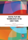 Image for Digital Play and Technologies in the Early Years