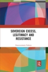Image for Sovereign excess, legitimacy and resistance