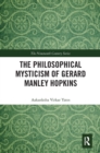 Image for The Philosophical Mysticism of Gerard Manley Hopkins