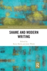 Image for Shame and Modern Writing