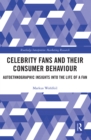 Image for Celebrity Fans and Their Consumer Behaviour