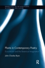 Image for Plants in contemporary poetry  : ecocriticism and the botanical imagination