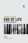 Image for Ethics at the End of Life