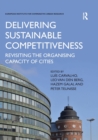 Image for Delivering sustainable competitiveness  : revisiting the organising capacity of cities