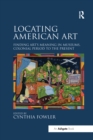 Image for Locating American Art
