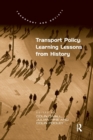 Image for Transport Policy: Learning Lessons from History