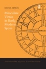 Image for Masculine Virtue in Early Modern Spain
