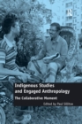Image for Indigenous Studies and Engaged Anthropology