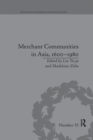 Image for Merchant Communities in Asia, 1600–1980
