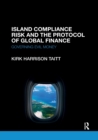 Image for Island Compliance Risk and the Protocol of Global Finance