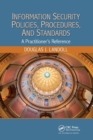 Image for Information security policies, procedures, and standards  : a practitioner&#39;s reference