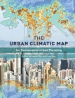 Image for The urban climatic map  : a methodology for sustainable urban planning