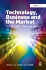 Image for Technology, Business and the Market