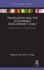 Image for Translation and the sustainable development goals  : cultural contexts in China and Japan