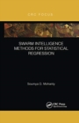 Image for Swarm Intelligence Methods for Statistical Regression