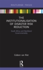 Image for The Institutionalisation of Disaster Risk Reduction