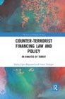 Image for Counter-terrorist financing law and policy  : an analysis of Turkey