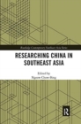 Image for Researching China in Southeast Asia