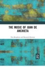 Image for The music of Juan de Anchieta