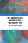 Image for The Conservative Movement and the Vietnam War