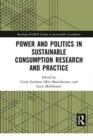 Image for Power and Politics in Sustainable Consumption Research and Practice