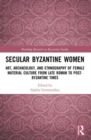 Image for Secular Byzantine Women