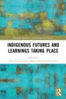 Image for Indigenous Futures and Learnings Taking Place