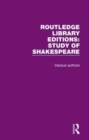 Image for Routledge Library Editions: Study of Shakespeare