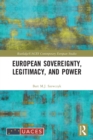 Image for European Sovereignty, Legitimacy, and Power