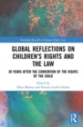 Image for Global reflections on children&#39;s rights and the law  : 30 years after the Convention on the Rights of the Child