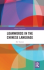 Image for Loanwords in the Chinese Language