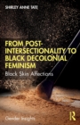 Image for From Post-Intersectionality to Black Decolonial Feminism