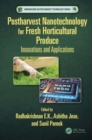 Image for Postharvest Nanotechnology for Fresh Horticultural Produce