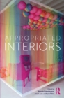 Image for Appropriated Interiors