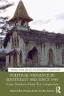 Image for Political Violence in Southeast Asia since 1945