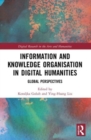 Image for Information and Knowledge Organisation in Digital Humanities