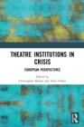 Image for Theatre Institutions in Crisis