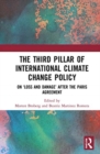 Image for The Third Pillar of International Climate Change Policy
