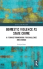 Image for Domestic Violence as State Crime